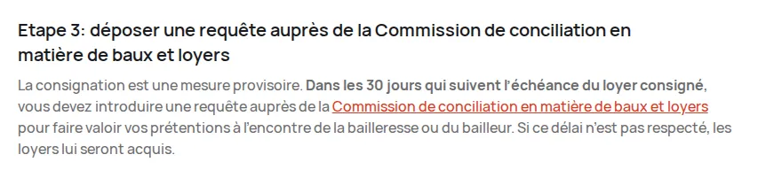 Page du Pouvoir judiciaire genevois, étape 3 : dans les 30 jours qui suivent l'échéance du loyer consigné, déposer une requête à la Commission de conciliation, sinon les loyers sont acquis au bailleur